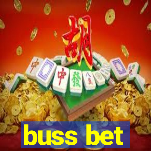 buss bet
